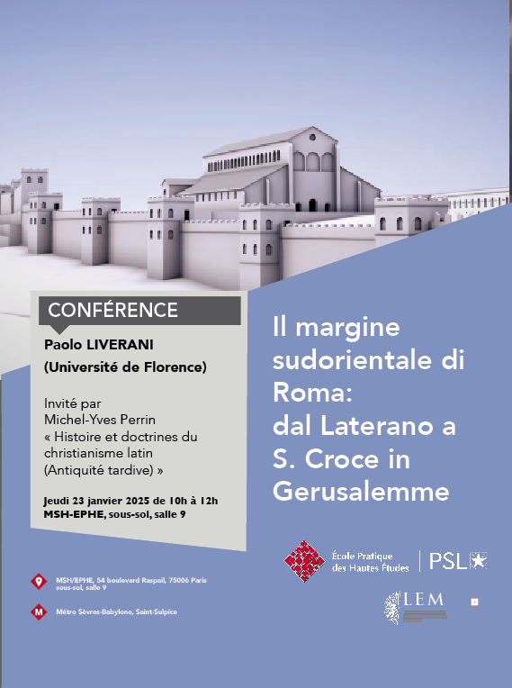 umr8584's tweet image. Jeudi 23 janvier 2025 10h à 12h
Paolo LIVERANI (Université de Florence)
est invité par Michel-Yves Perrin
« Histoire et doctrines du christianisme latin
(Antiquité tardive) » :
Il margine sudorientale di Roma:
dal Laterano a S. Croce in Gerusalemme
MSH-EPHE, sous-sol, salle 9