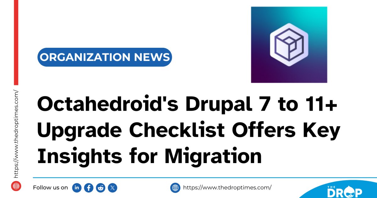 thedroptimes's tweet image. 🚀 Ready to migrate from #Drupal7 to #Drupal11? Octahedroid’s ultimate upgrade checklist breaks down every step for a seamless transition. 🛠️ 
#DrupalMigration #WebDevelopment