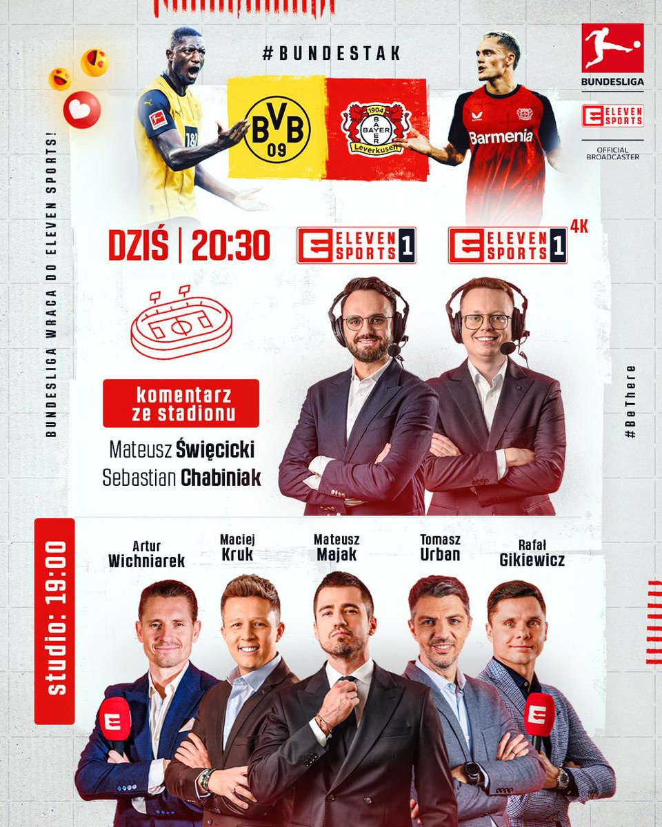 ELEVEN SPORTS PL (@elevensportspl) on Twitter photo 𝐍𝐚𝐬𝐳𝐚 𝐞𝐤𝐢𝐩𝐚 𝐰 𝐃𝐨𝐫𝐭𝐦𝐮𝐧𝐝𝐳𝐢𝐞! 🔝👇
🎙️ <a href="/matswiecicki/">Mateusz Święcicki</a> i <a href="/sebchabiniak1/">Sebastian Chabiniak</a> przed mikrofonem
📺 <a href="/matimajak/">Mateusz Majak</a>, <a href="/tom_ur/">Tomasz Urban</a>, <a href="/maciej_kruk/">Maciej Kruk</a>, <a href="/gikiewicz33/">Rafał Gikiewicz</a> i <a href="/wichniarek18/">Wich Niarek</a> w studiu
Bądźcie z nami już od 19:00!⏳Starcie BVB z Bayerem Leverkusen rusza o 20:30! ⚽️ #BundesTAK 𝐍𝐚𝐬𝐳𝐚 𝐞𝐤𝐢𝐩𝐚 𝐰 𝐃𝐨𝐫𝐭𝐦𝐮𝐧𝐝𝐳𝐢𝐞! 🔝👇
🎙️ <a href="/matswiecicki/">Mateusz Święcicki</a> i <a href="/sebchabiniak1/">Sebastian Chabiniak</a> przed mikrofonem
📺 <a href="/matimajak/">Mateusz Majak</a>, <a href="/tom_ur/">Tomasz Urban</a>, <a href="/maciej_kruk/">Maciej Kruk</a>, <a href="/gikiewicz33/">Rafał Gikiewicz</a> i <a href="/wichniarek18/">Wich Niarek</a> w studiu
Bądźcie z nami już od 19:00!⏳Starcie BVB z Bayerem Leverkusen rusza o 20:30! ⚽️ #BundesTAK