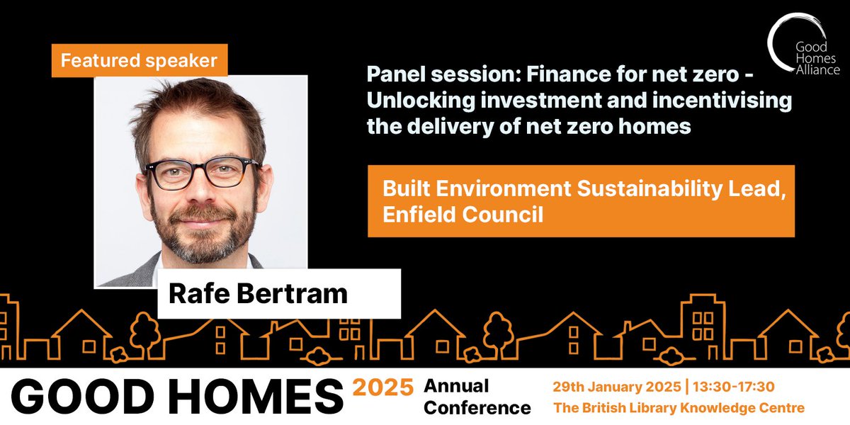 Good Homes Alliance (@good_homes) on Twitter photo We are delighted to be joined by <a href="/rafebertram/">Rafe Bertram</a>, Built Environment Sustainability Lead at <a href="/EnfieldCouncil/">Enfield Council</a> for a session on "Finance for net zero - Unlocking investment and incentivising the delivery of net zero homes" at our conference on 29/01 in London.
goodhomes.org.uk/good-homes-2025 We are delighted to be joined by <a href="/rafebertram/">Rafe Bertram</a>, Built Environment Sustainability Lead at <a href="/EnfieldCouncil/">Enfield Council</a> for a session on "Finance for net zero - Unlocking investment and incentivising the delivery of net zero homes" at our conference on 29/01 in London.
goodhomes.org.uk/good-homes-2025