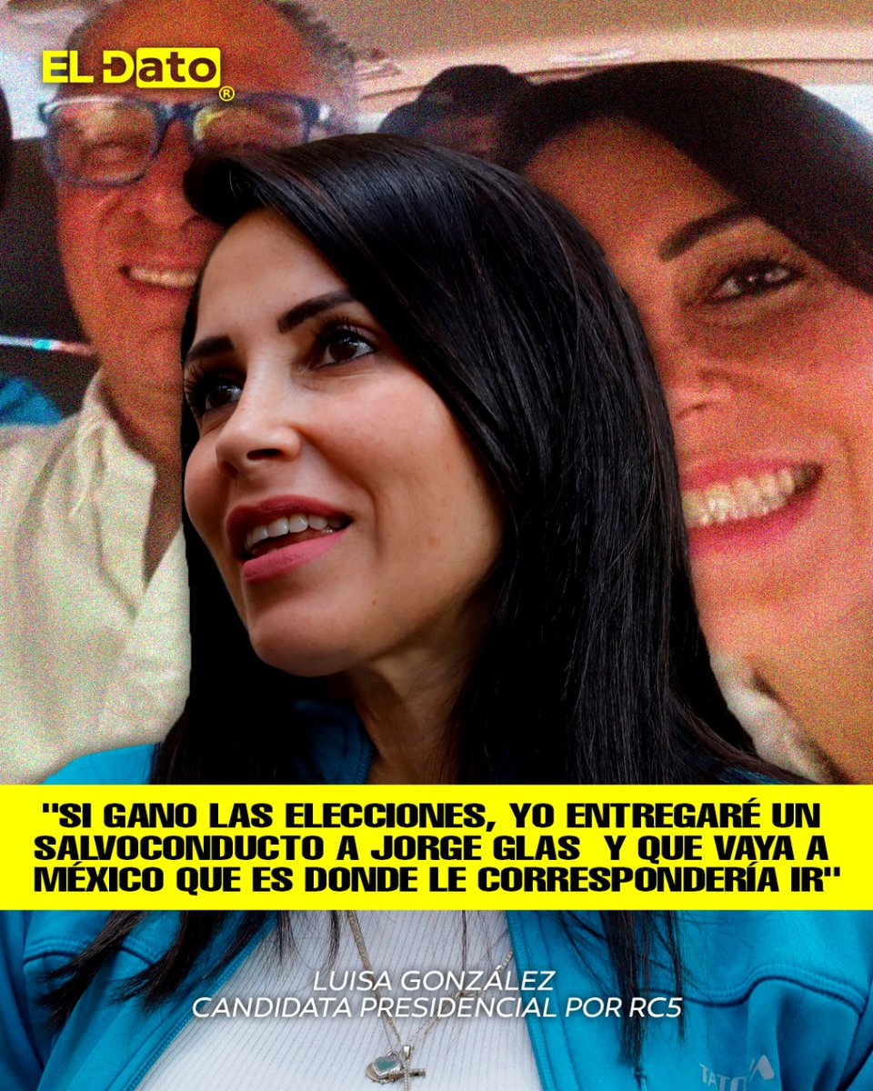ElDatoEcua's tweet photo. #Urgente “LE OTORGARÉ EL SALVOCONDUCTO A GLAS”

“Que vaya México que es donde le correspondería ir”, manifestó la candidata de la Revolución Ciudadana, Luisa González. https://t.co/UBEOg7fWWj