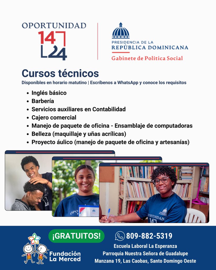 Fundación La Merced (@fundlamerced) on Twitter photo ¡Más oportunidades para la juventud! 💙
Junto a <a href="/oportunidad1424/">Oportunidad 14 24</a>, ofrecemos cursos técnicos gratuitos en horario matutino.
📍 Las Caobas, Santo Domingo Oeste
Escríbenos vía WhatsApp, para que conozcas detalles como requisitos y fechas: wa.me/+18098825319 ¡Más oportunidades para la juventud! 💙
Junto a <a href="/oportunidad1424/">Oportunidad 14 24</a>, ofrecemos cursos técnicos gratuitos en horario matutino.
📍 Las Caobas, Santo Domingo Oeste
Escríbenos vía WhatsApp, para que conozcas detalles como requisitos y fechas: wa.me/+18098825319