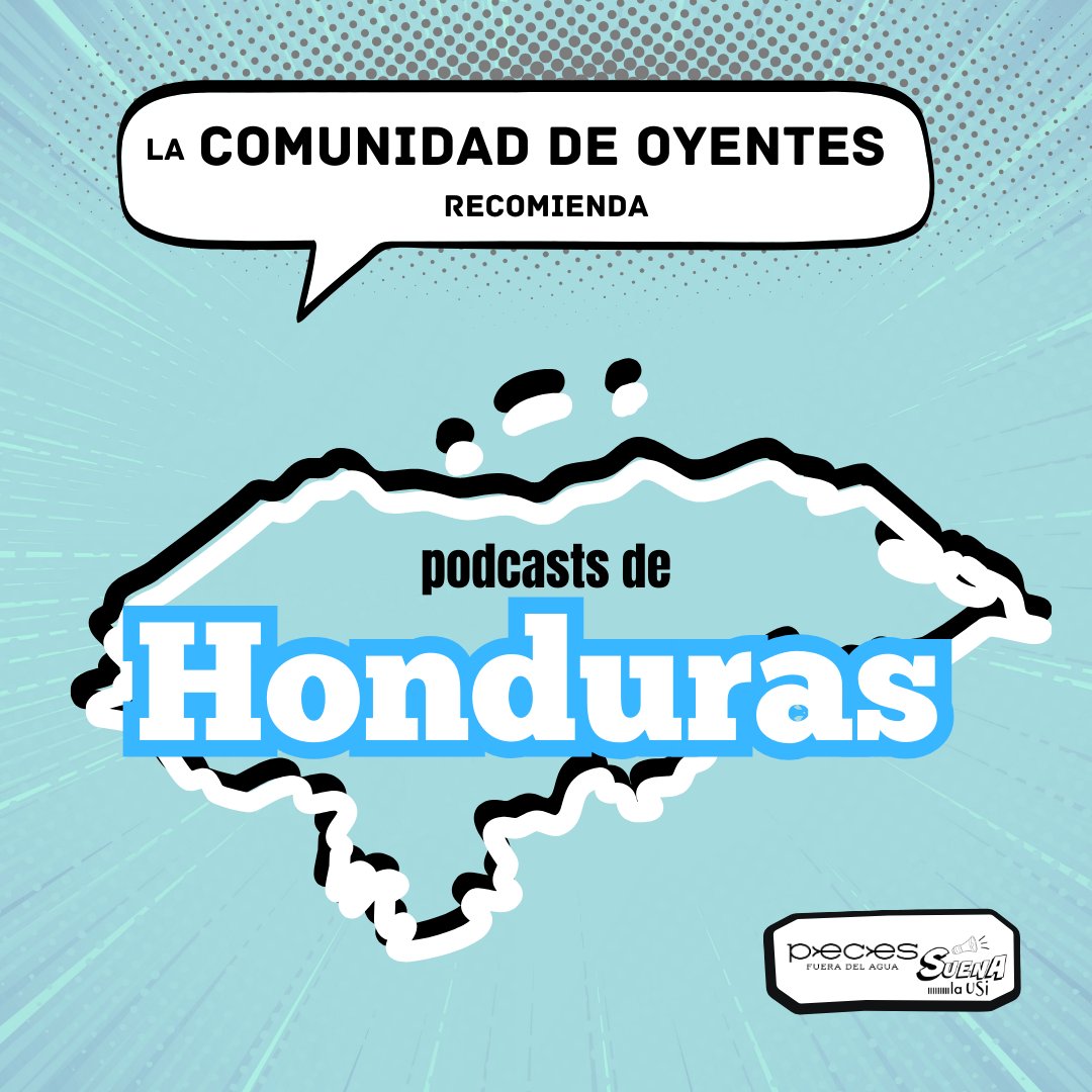 La Comunidad de Oyentes recomienda podcasts de Honduras.

Esta selección contó con el apoyo de Jean Pierre Cruz (<a href="/jeanpi_cruz/">Jean Pierre Cruz</a>). 

Explóralos 👉🏻 pecesfueradelagua.com/2025/01/03/pod…