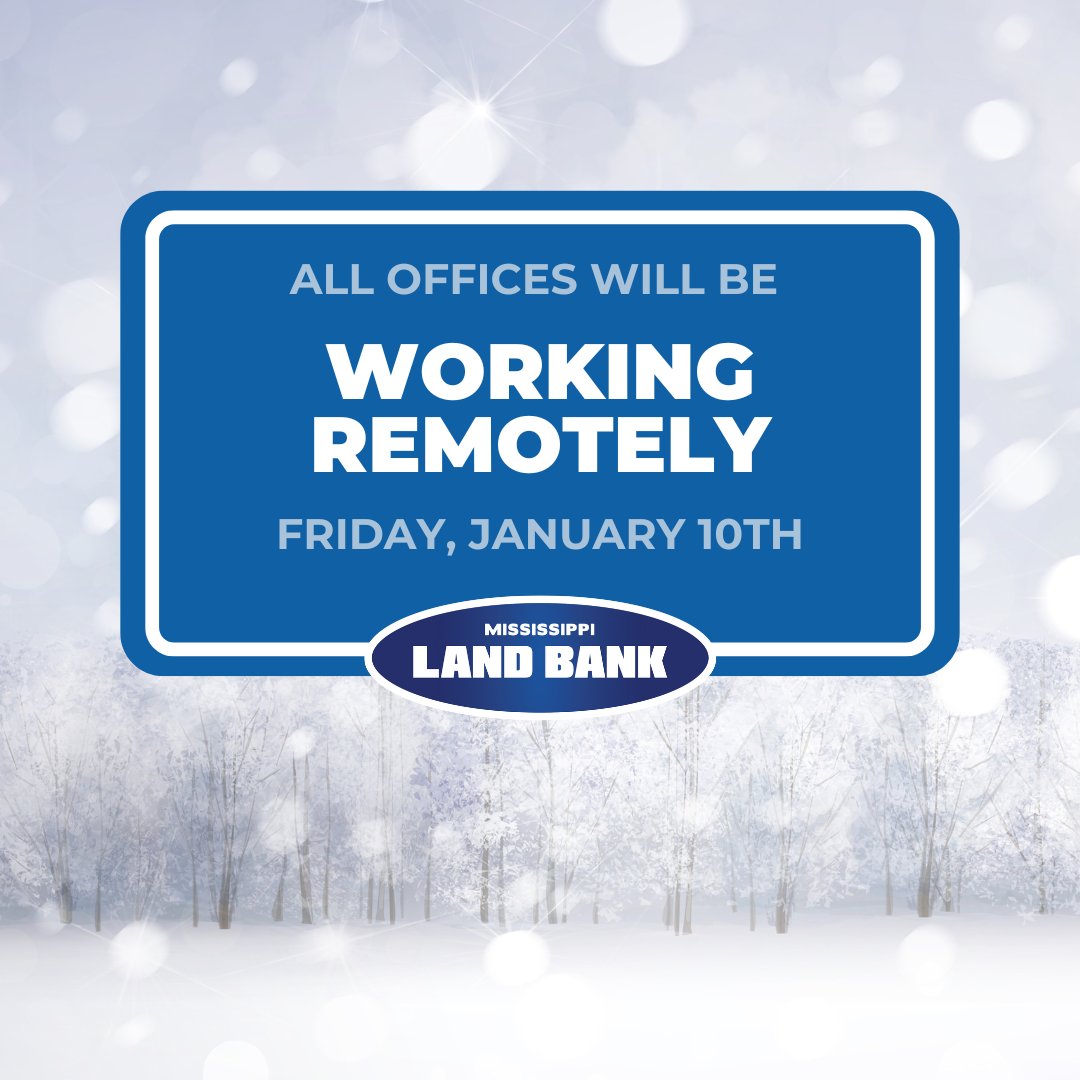 Happy Snow Day! Our offices will be working remotely to keep everyone safe. Please call your local branch office phone number with any needs and they will assist you. #mslandbank