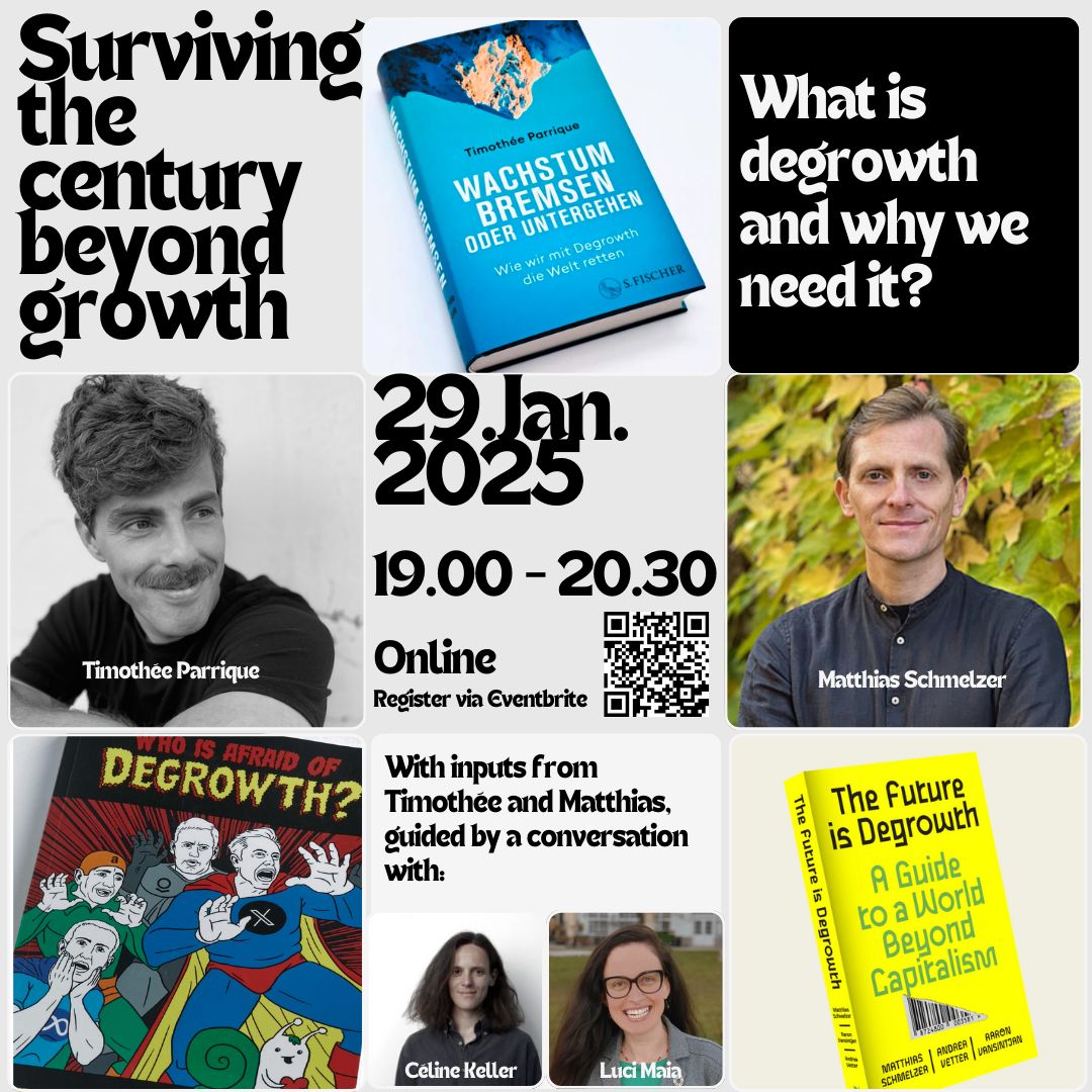 Céline Keller (@krustelkram) on Twitter photo Surviving the century beyond growth - what is degrowth and why we need it?
with <a href="/MGSchmelzer/">Matthias Schmelzer</a> and Tim Parrique
+ a chance to win one of three books “Wachstum Bremsen oder Untergehen”
🗓️ Join us: January 29th, from 19.00 to 20.30 CET Surviving the century beyond growth - what is degrowth and why we need it?
with <a href="/MGSchmelzer/">Matthias Schmelzer</a> and Tim Parrique
+ a chance to win one of three books “Wachstum Bremsen oder Untergehen”
🗓️ Join us: January 29th, from 19.00 to 20.30 CET