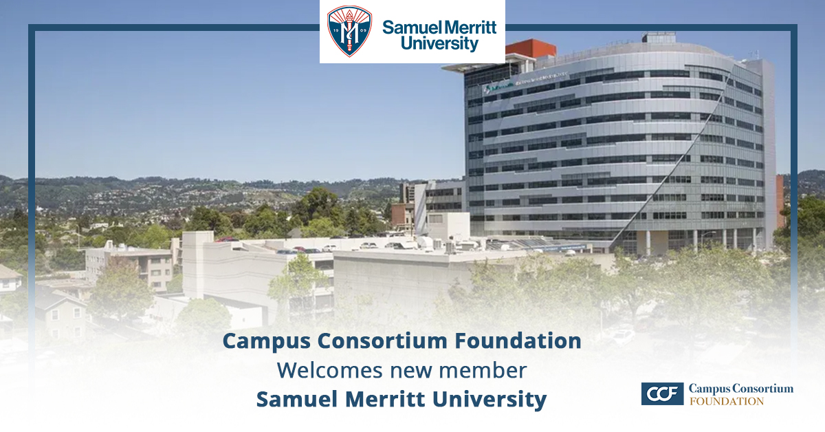 Campus Consortium Foundation welcomes Samuel Merritt University as a new Member! SMU joins a community of nonprofit educational institutions that work together to empower students and educators through knowledge sharing, collaboration, and lessons learned. Welcome aboard!