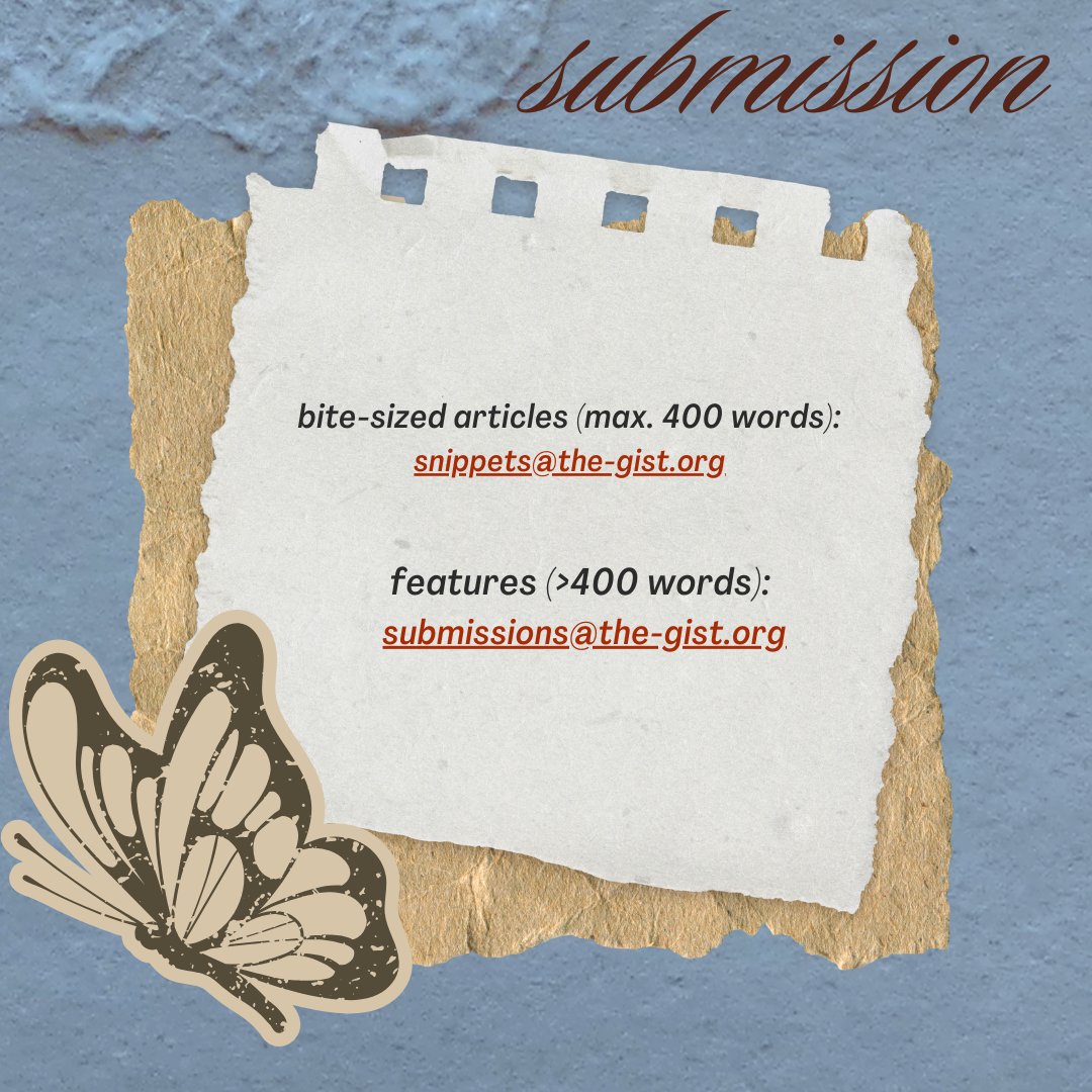 The beginning of a new year means new opportunities to showcase your work with theGIST!

contact snippets@the-gist.org and submissions@the-gist.org for further information!💫