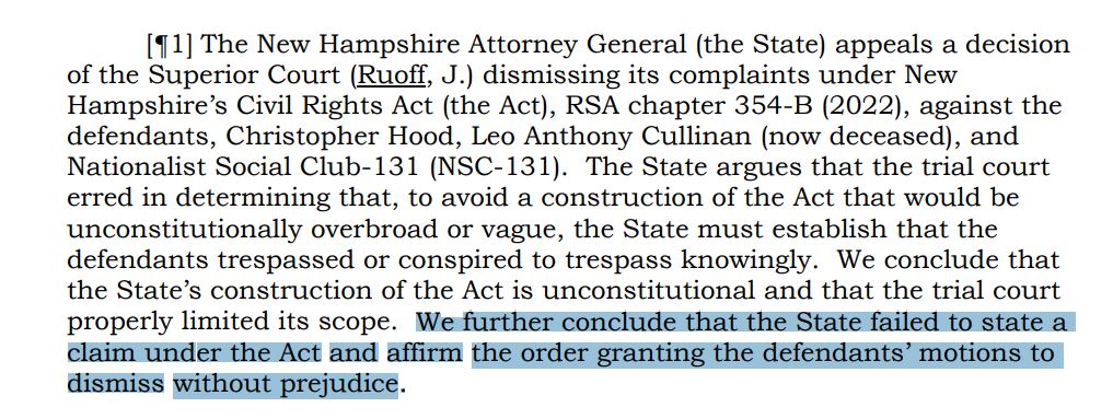Ruling out this morning from NH Supreme Court sides with white supremacist group NSC-131.  Group hung a banner reading 'Keep New England White.' AG brought civil charges for trespassing/Civil Rights Act violation.  Court says AG overstepped.
#NHPolitics