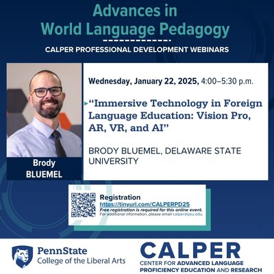 We are looking forward to the first CALPER Professional Development webinar of Spring 2025! Join us and Dr. Bluemel on Wednesday, January 22, 2025 for "Immersive Technology in Foreign Language Education: Vision Pro, AR, VR, and AI." Register here: tinyurl.com/CALPERPD25