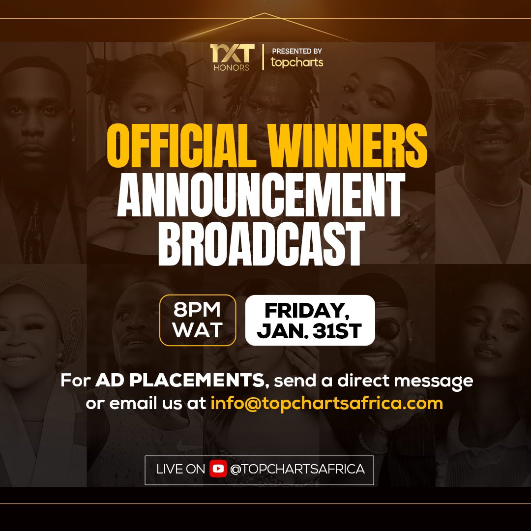 nxthonors's tweet image. We’re excited to announce that the official Winners Announcement Broadcast will take place on January 31, 2025, streamed LIVE on the @topchartsafrica, accessible worldwide. 

For ad placements and partnership, kindly send a DM or email us at info@topchartsafrica.com