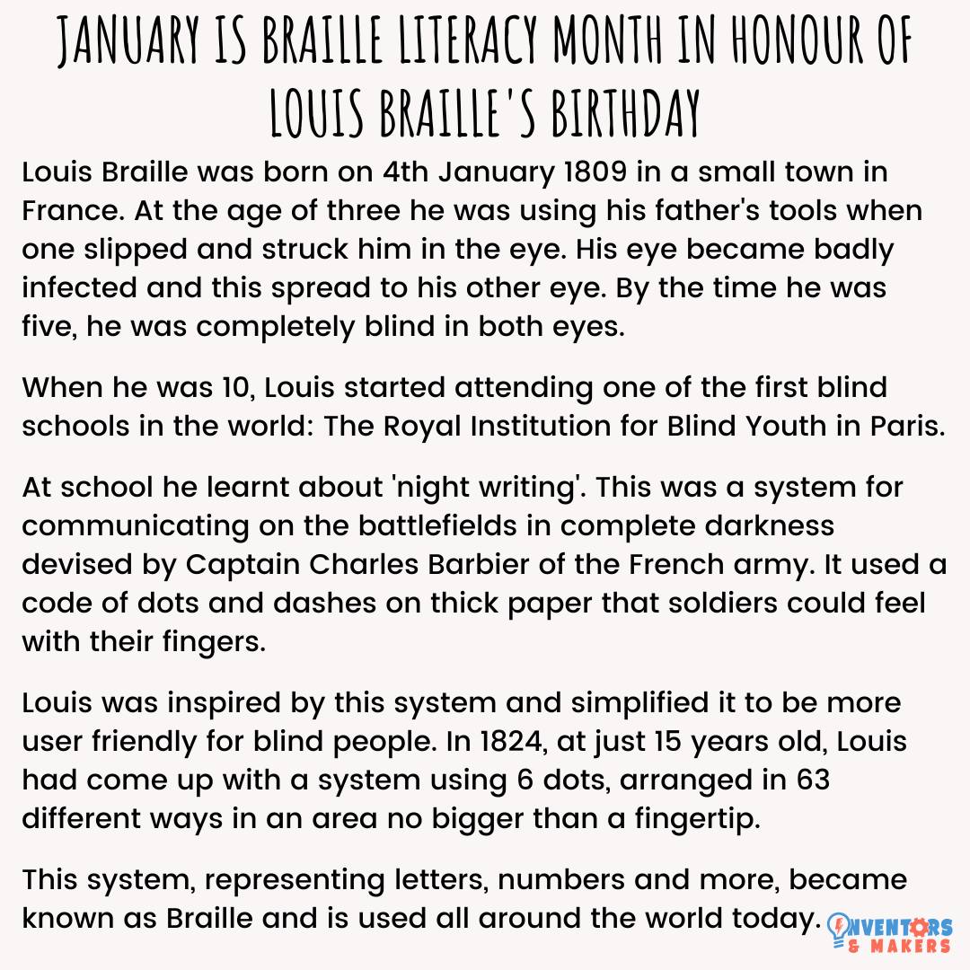 Louis Braille, born in 1809, amazingly devised his incredible system of communication at just 15 years old. His is an inspirational story of overcoming adversity.
#inventorandmakeroftheweek #stemheroes #louisbraille #worldbrailleday #rnib #blindawareness