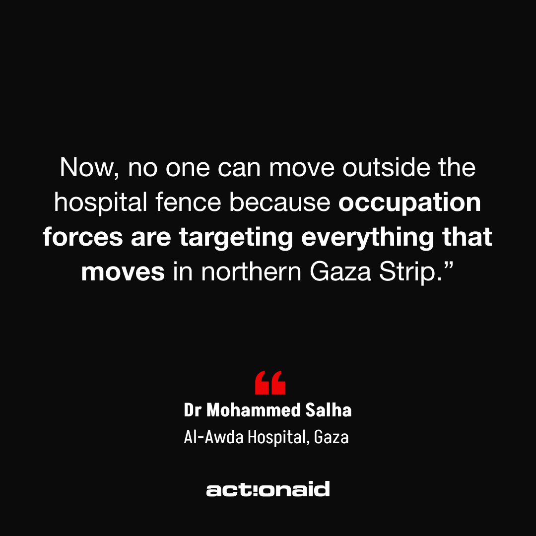 The Al-Awda Hospital, run by ActionAid’s partner Al-Awda, is the only hospital still partially functioning in the north of Gaza – where an estimated 75,000 people remain – after the Kamal Adwan and Indonesian Hospital were both put out of service. 

You can help provide the