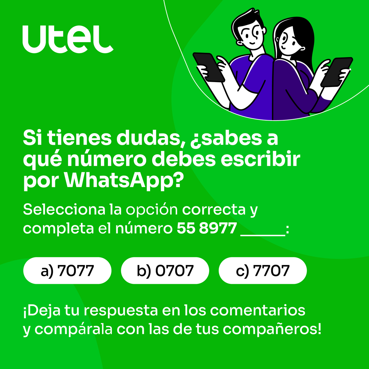 📣¡Atención estudiante Utel! 📣Te dejamos un reto... 📲¿Puedes completar el número? ¡Pon a prueba tu memoria y deja tu respuesta en los comentarios! 

💚 Si tienes alguna duda o trámite, contáctanos vía WhatsApp aquí 👉ss.utel.edu.mx/4BmNJ8O7

#UtelUniversidad