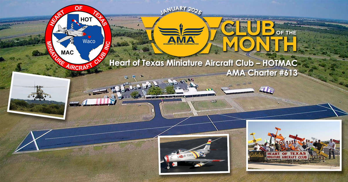 Congratulations to Heart of Texas Miniature Aircraft Club (HOTMAC) #613 as our Club of the Month for January 2025.

Club Website: loom.ly/u5nBMbc
AMA Club Information: loom.ly/eegt_98

#IFlyAMA #ModelAviation #AMAClub