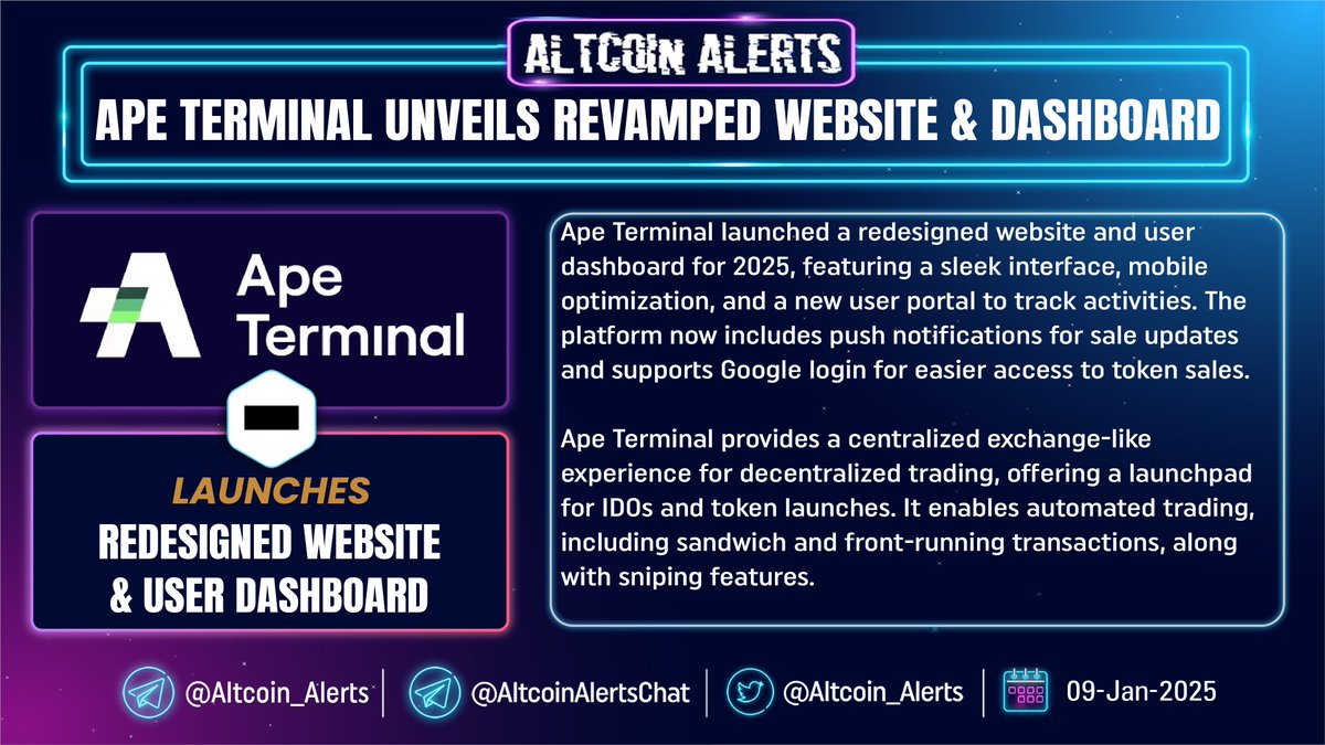 Altcoin_Alerts's tweet photo. 🔔 @apeterminal Unveils Revamped Website & Dashboard !
#ApeTerminal launched a redesigned website and user dashboard for 2025, featuring a sleek interface, mobile optimization, and a new user portal to track activities. The platform now includes push notifications for sale updates and supports Google login for easier access to token sales.
Ape Terminal provides a centralized exchange-like experience for decentralized trading, offering a launchpad for IDOs and token launches. It enables automated trading, including sandwich and front-running transactions, along with sniping features.
▶️ Check More Details Here:
https://t.co/au42bcOi7g
▶️ Project Socials:
▪️Website: https://t.co/BFPTpOW95k
▪️X: https://t.co/wf86KWHGHQ
▪️Telegram: https://t.co/xKNafusHzz