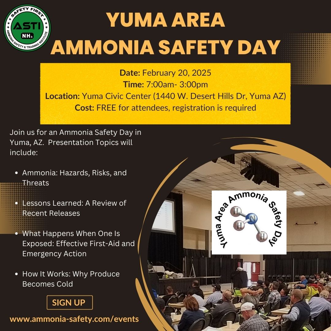 Join us in Yuma, Arizona for our upcoming Ammonia Safety Day on February 20th.  

This event is FREE for attendees.  Registration is required, please visit ammonia-safety.com/events to sign up