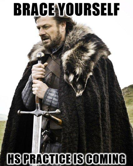 High School practice is coming...