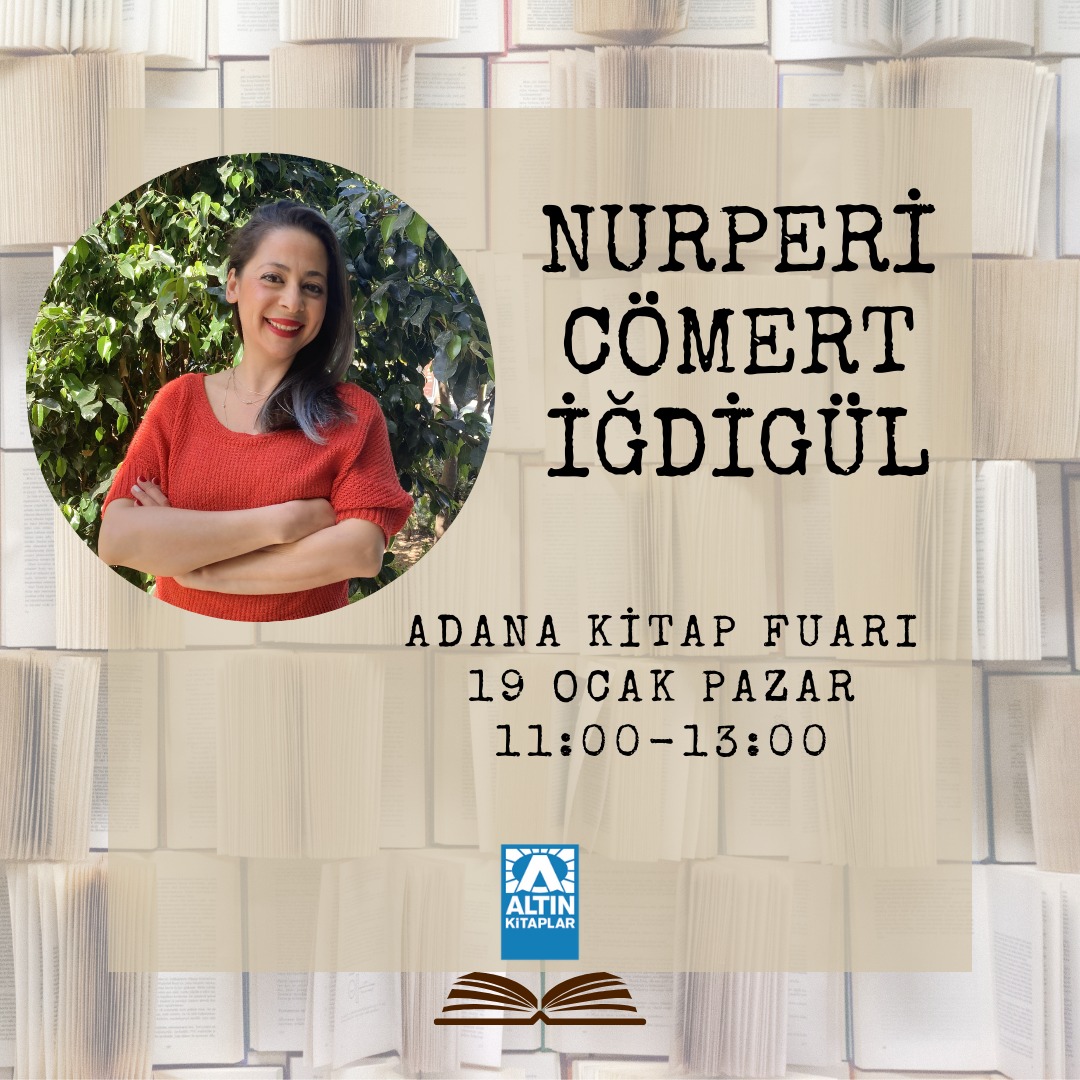 Nurperi Cömert İğdiğül, Çukurova Tüyap Kitap Fuarı'nda okurlarıyla buluşuyor.

#çukurovakitapfuarı