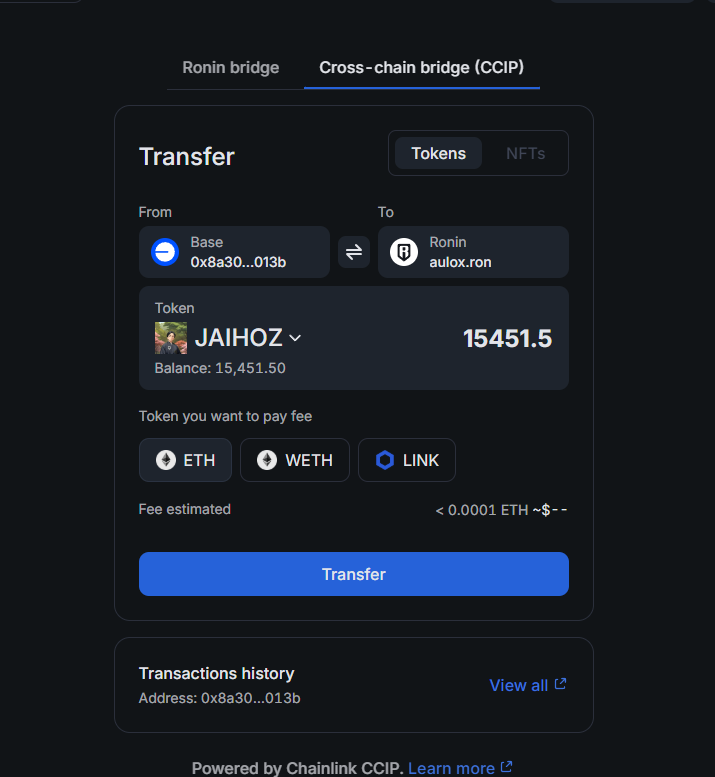 HOW TO TRANSFER $JAIHOZ FROM BASE TO RONIN USING THE <a href="/Ronin_Network/">Ronin</a>  CCIP BRIDGE 

The <a href="/chainlink/">Chainlink</a> CCIP its pure Magic

What do you need?
🌟Small amount of ETH on BASE to pay fees (around 2 usd) 

How to use it?
1⃣Go to App Ronin
2⃣Go to Bridge
3⃣Select Cross-Chain Bridge CCIP and