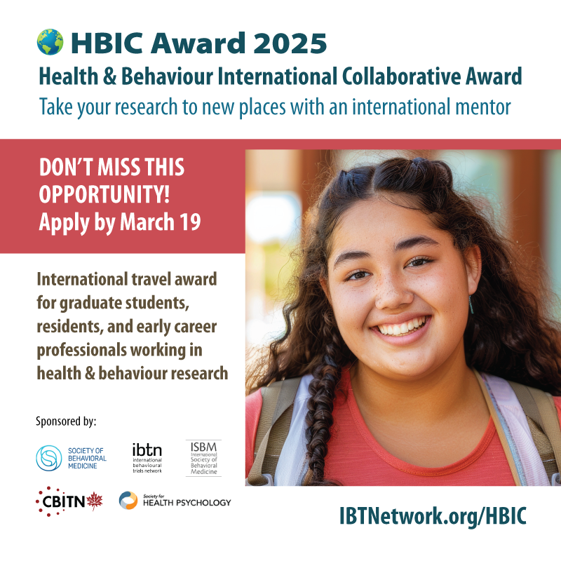 International Society of Behavioral Medicine (@intsocbehmed) on Twitter photo Applications for the Health and Behavior International Collaboration Award are closing soon! Up to 4 x $3K USD awards are available. Apply by March 19, 2025. Sponsored by <a href="/IntSocBehMed/">International Society of Behavioral Medicine</a> <a href="/APADivision38/">Health Psychology</a> <a href="/BehavioralMed/">SBM</a> <a href="/IBTNetwork/">Int Behav Trials</a> @cbitn_rceic
Learn more: ibtnetwork.org/training-initi… Applications for the Health and Behavior International Collaboration Award are closing soon! Up to 4 x $3K USD awards are available. Apply by March 19, 2025. Sponsored by <a href="/IntSocBehMed/">International Society of Behavioral Medicine</a> <a href="/APADivision38/">Health Psychology</a> <a href="/BehavioralMed/">SBM</a> <a href="/IBTNetwork/">Int Behav Trials</a> @cbitn_rceic
Learn more: ibtnetwork.org/training-initi…
