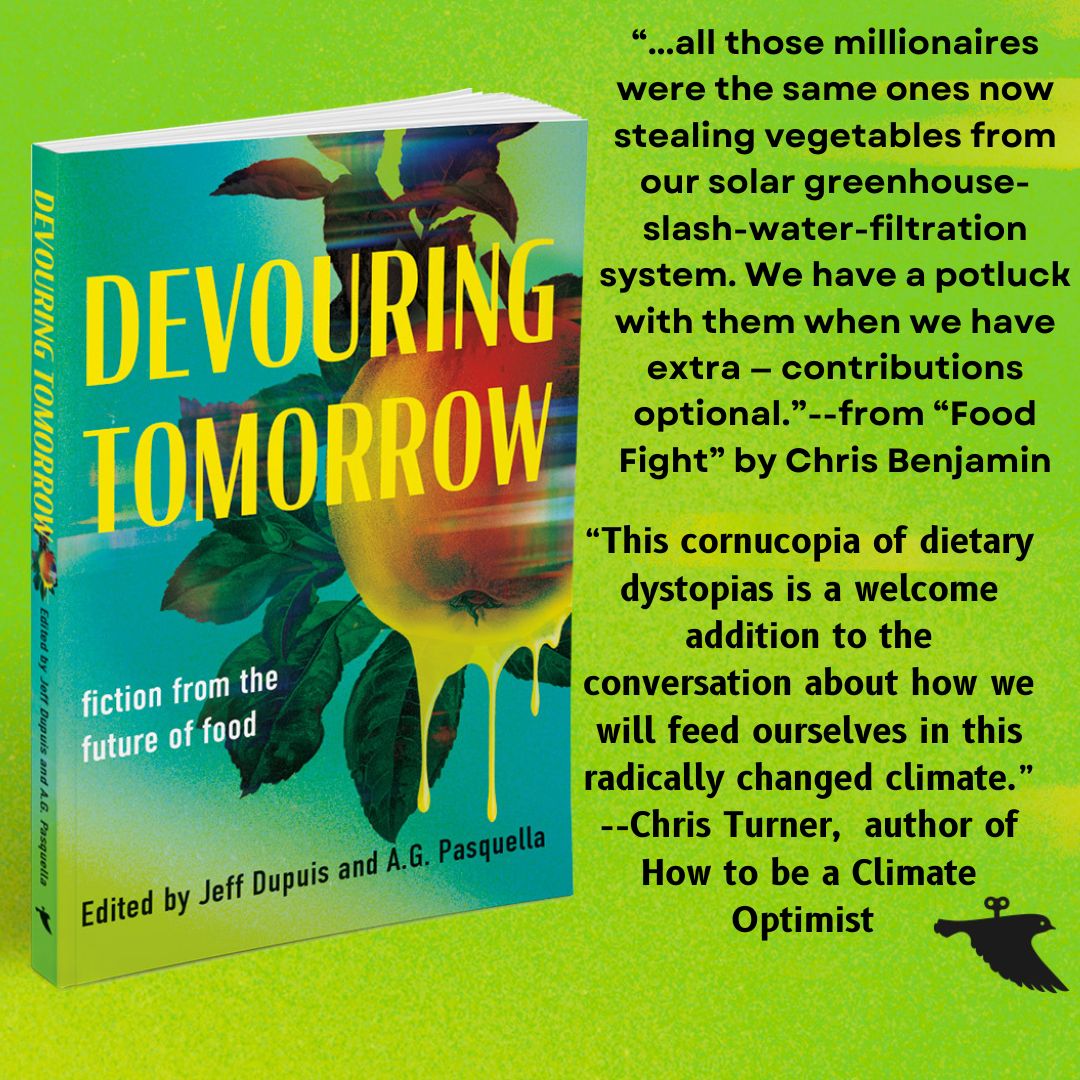 {{Chris Benjamin}} Author of... (@benjaminwrites) on Twitter photo I'm very pleased to be included in this forthcoming provocative collection of fiction exploring how we'll feed ourselves as we make the climate less and less accommodating to our needs. Thx <a href="/theturner/">Chris Turner</a> for the book blurb and <a href="/agpasquella/">A.G. Pasquella</a> for including me in this brilliant project I'm very pleased to be included in this forthcoming provocative collection of fiction exploring how we'll feed ourselves as we make the climate less and less accommodating to our needs. Thx <a href="/theturner/">Chris Turner</a> for the book blurb and <a href="/agpasquella/">A.G. Pasquella</a> for including me in this brilliant project
