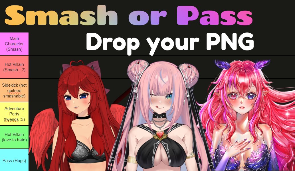 VTuber Smash or Pass 💋
↬ Are you a hot villain? Maybe a main character?

⬇️Drop your PNG &amp; find out⬇️

January 17th @ 7:30 PM EST with Phoenix, Tina &amp; Eorrie