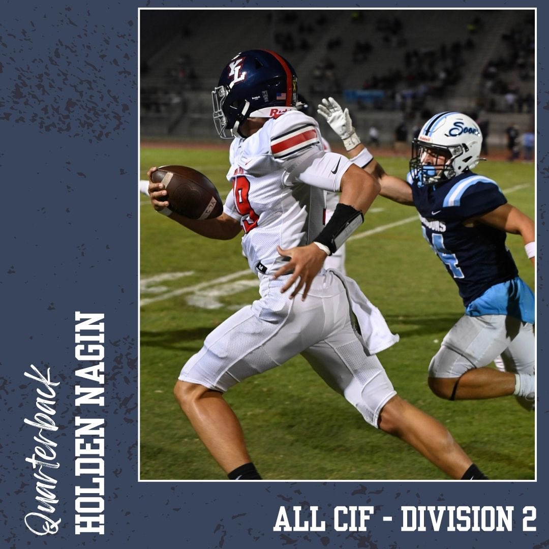 <a href="/Santiago__Salas/">Santiago Salas</a> <a href="/CIFState/">CIF State</a> <a href="/CIFSS/">CIF Southern Section</a> <a href="/officialcifstat/">CIF State Official</a> <a href="/ocvarsityguy/">Dan Albano</a> <a href="/YLHSathletics/">YLHS Athletics</a> Holden Nagin <a href="/Holden_Nagin/">Holden Nagin</a> 
c/o 2025
Quarterback
<a href="/CIFState/">CIF State</a> <a href="/CIFSS/">CIF Southern Section</a> <a href="/officialcifstat/">CIF State Official</a> <a href="/ocvarsityguy/">Dan Albano</a> <a href="/YLHSathletics/">YLHS Athletics</a> <a href="/ocvarsity/">ocvarsity</a> <a href="/OCSportsZone/">OC Sports Zone</a>