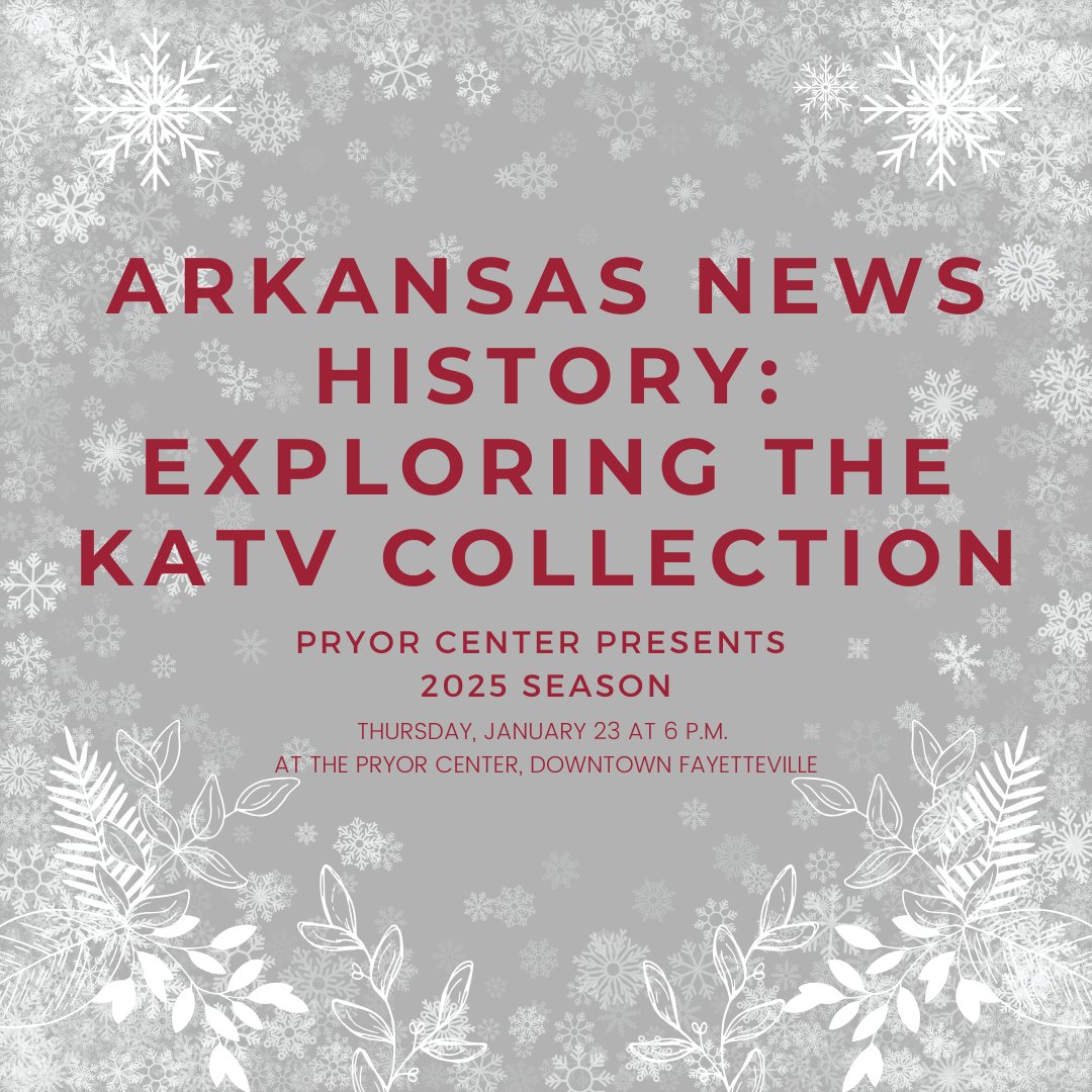 The Pryor Center is closed today due to snow, but we have big things planned! Save the date of Thursday, Jan. 23 to attend our first Pryor Center Presents of 2025, "Arkansas News History: Exploring the KATV Collection" with Randy &amp; Kyle, and stay tuned for details. See you there!