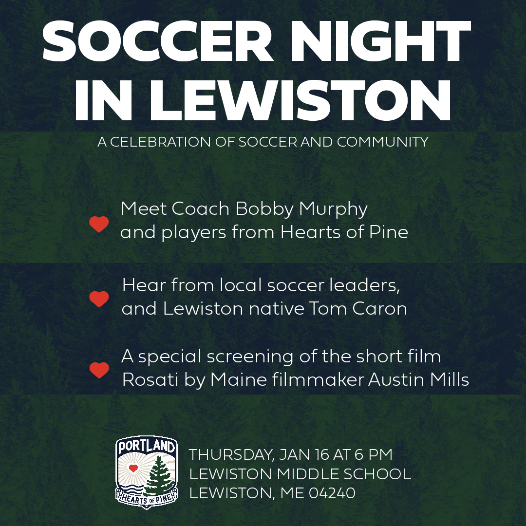 Next Thursday, Jan.  16th ... don't miss out on a great night that will celebrate the game of soccer here in Lewiston at the Lewiston MS with Hearts of Pine Soccer team

S/O to Lewiston's Khalid Hersi who was selected to play on this team

Things start at 6:00 pm