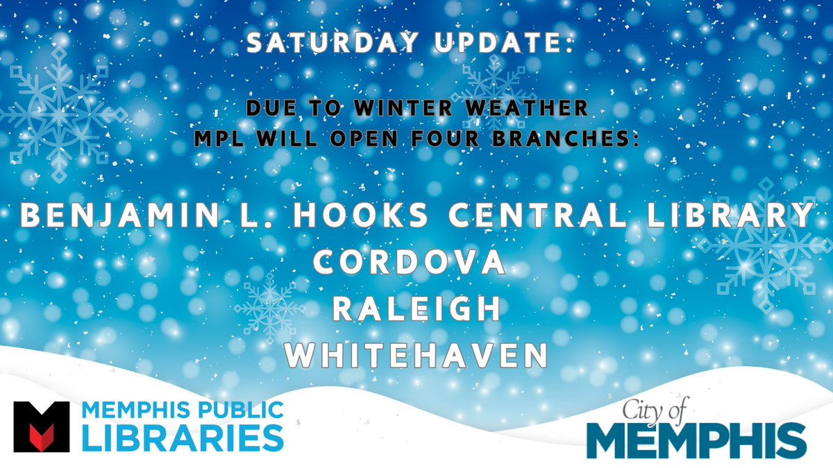 ❄️SATURDAY UPDATE❄️
We will open four branches from Noon-4 p.m. 
Please stay safe and warm! 

#WinterWeather #MemphisPublicLibraries #StartHere