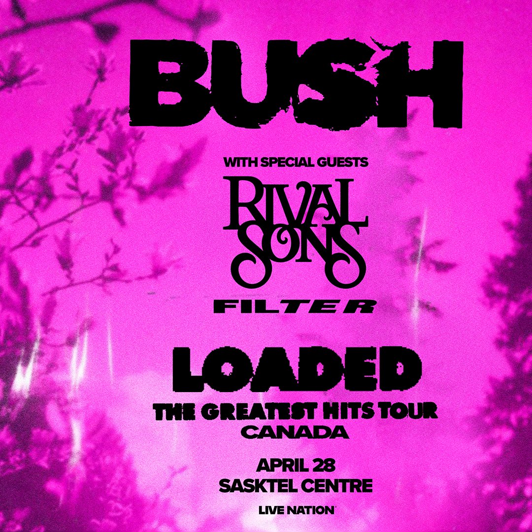 JUST ANNOUNCED:

Legendary rock band <a href="/bushofficial/">BUSH</a> is bringing their Loaded: Greatest Hits Tour to Saskatoon with special guests Rival Sons and Filter.

Mark your calendars for April 28 at SaskTel Centre.

Tickets are on sale Friday, January 17 at 10AM