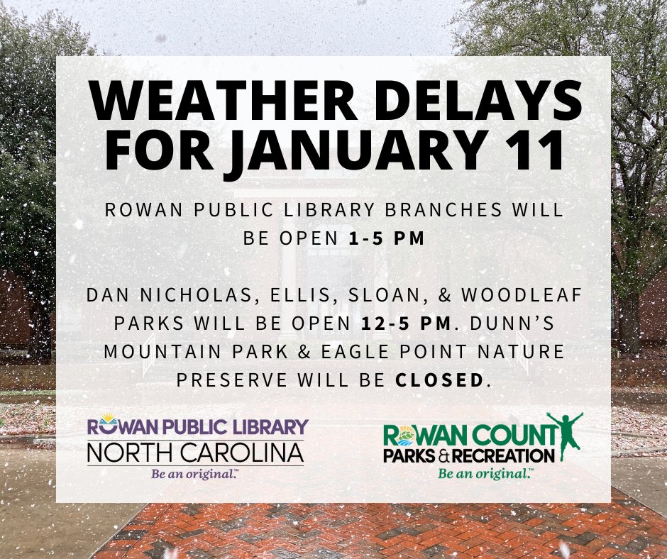#rowancountync operating delays for Saturday, January 11: 
📗 Rowan Public Library branches will be open 1-5 PM. 🌳 Dan Nicholas, Ellis, Sloan, and Woodleaf Parks will be open 12-5 PM. Dunn's Mountain Park &amp; Eagle Point Nature Preserve will be closed.