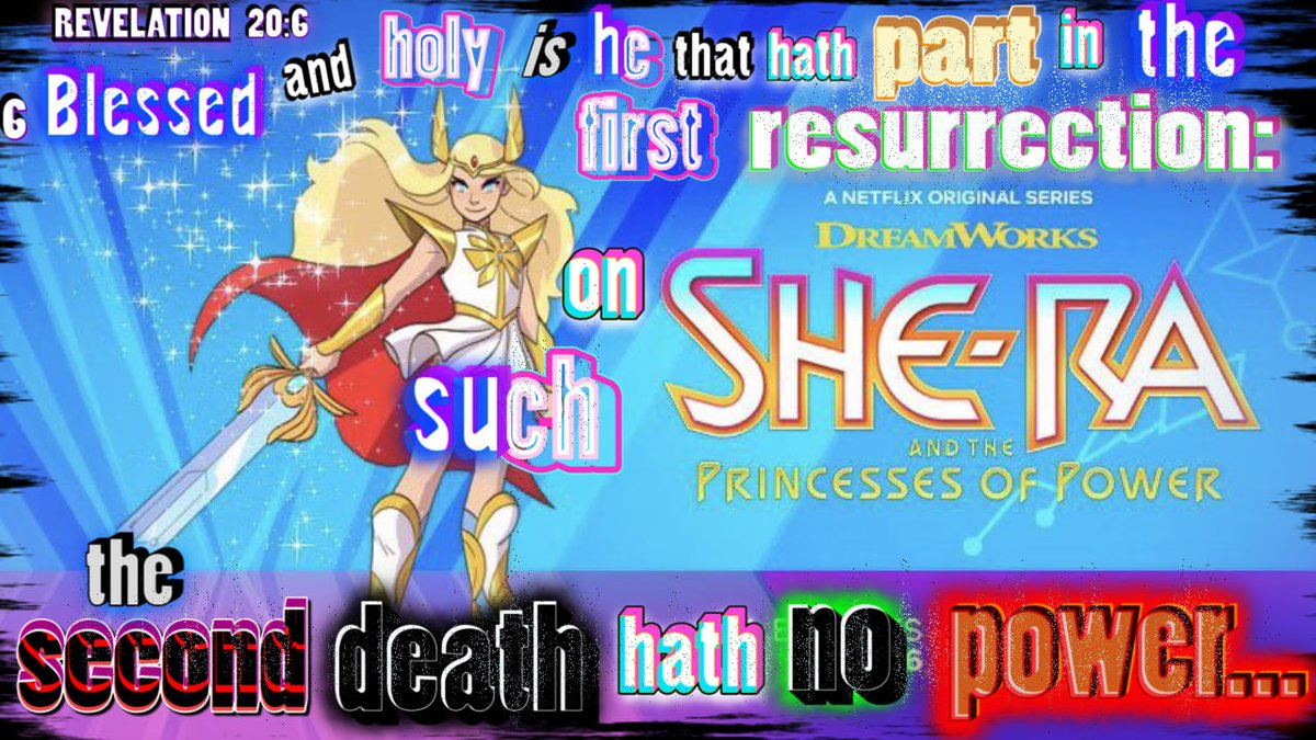 Victorcarjan's tweet image. KJV Revelation 20:6
  #SheRa #Hannukah #SecondDeath #FirstResurrection #Power #PrincessofPower #PrincessesofPower #Sunday #Scripturepictures #Revelations #Bible