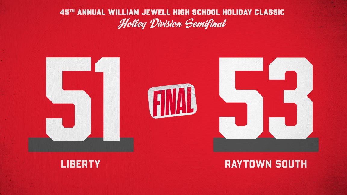 FINAL 

Raytown South gets the lay in at the buzzer to advance to the Holley Division title game! 

Liberty will play for third tomorrow at 1:30 p.m.