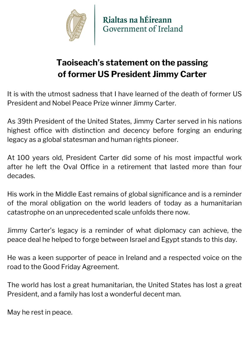 It is with the utmost sadness that I have learned of the death of former US
President and Nobel Peace Prize winner Jimmy Carter. 

May he rest in peace. 

Full statement below.