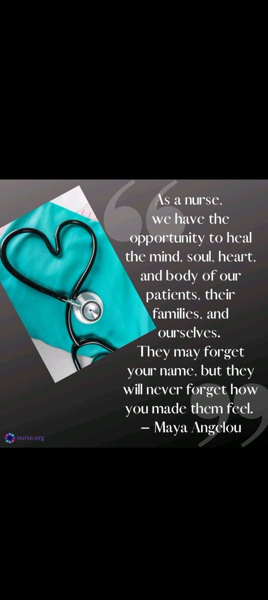 As a nurse we have the opportunity to heal the mind .soul .heart and body of our patients their families and ourselves they may forget your name .but they will never forget how made them feel....✨