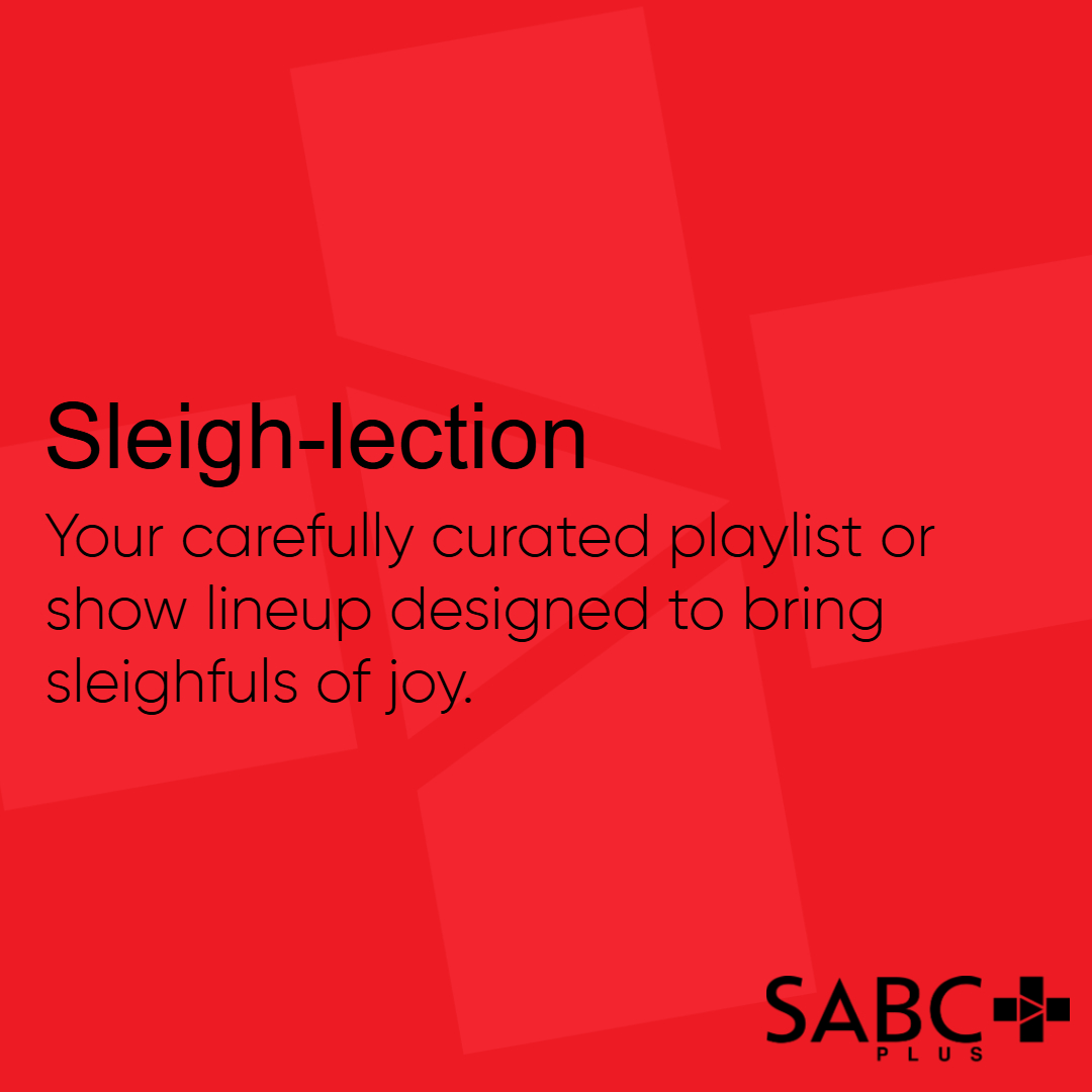 SABCPlus's tweet image. What’s your sleigh-lection for this holiday season?

Comment with your answer

Stream your festive favorites now on SABC Plus.

#WordOfTheDay
#StillHome