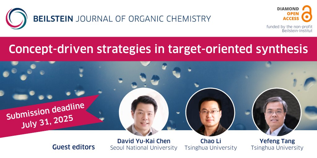 BeilsteinInst's tweet image. 📢The thematic issue “Concept-driven strategies in target-oriented synthesis” ed. by David Yu-Kai Chen, @SeoulNatlUni, Chao Li @Tsinghua_Uni &amp;amp; Natl Institute of Biological Sciences, Beijing &amp;amp; Yefeng Tang @Tsinghua_Uni is open for submissions 🔗 beilstein-journals.org/bjoc/series/14…
#BJOC 💎🔓