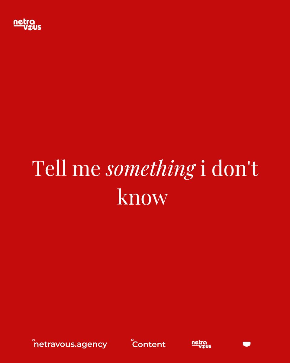 netravous's tweet photo. 🤫 Tell Me Something I Don't Know 🤫

#DoItWithNetravous #CreativeAgency #SocialMediaManagement https://t.co/czaBVdZyDS