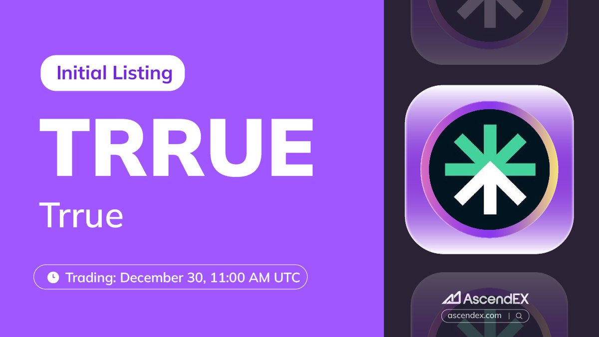 AscendEX_'s tweet photo. 🚀 #AscendEX is thrilled to announce the @trrueio (#TRRUE) listing under the trading pair #TRRUE /USDT. Details are as follows:

✅Deposit: Opened
✅Trading: December 30, 11:00 AM UTC
✅Withdrawal: Opened

👀 More Details👉https://t.co/ihhC1P6Ofx
🔗 Trade Now👉 https://t.co/c6hC9ODBYI
👥 Join our official group👉 https://t.co/17FuV2k15z

AscendEX: Ascend in Trading, Lead in Memes🚀✨

#AscendEX #Crypto #TRRUE
