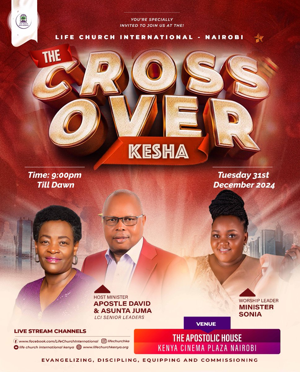 LifeChurchKE's tweet photo. You're welcome to The CrossOver Kesha at Life Church International tomorrow from 9 PM till dawn! Let’s thank God for 2024 and invite Him to walk with us into 2025.
There's no better way to end one year and start another!
See you at The Apostolic House!
#kesha
#LifeChurchIntl https://t.co/3A6VYQwZ4B
