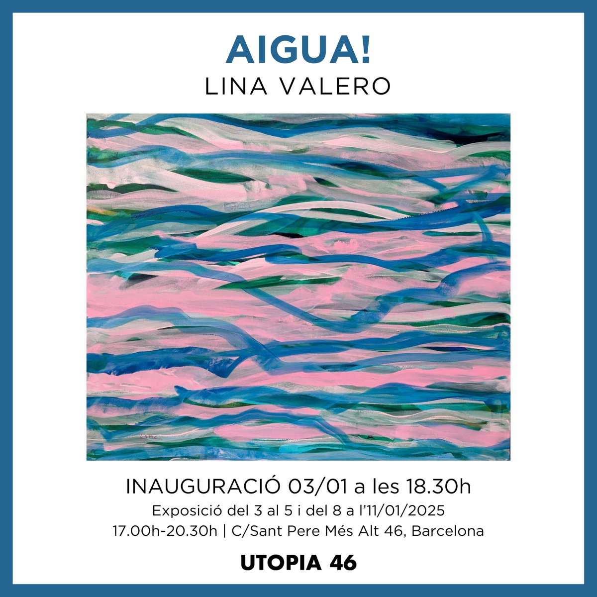 Exposició AIGUA! Pintures by #LinaValero🌊🪸
03-05/01 i 08-11/01/2025

"El Planeta s’asseca, el clima canvia. Aquest és un homenatge a l’aigua que ens dóna VIDA"

🗓️Inauguració 03/01 a les 18.30h a UTOPIA 46

💥No t'ho perdis!

Per més info⬇️
linavalero.art/blog/