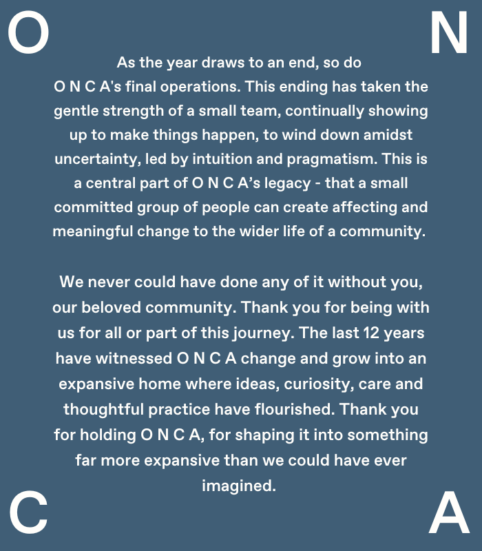 A final thank you! In the last year, we've held 12 exhibitions, 24 workshops, and 26 events including the South East Cultural Assembly, working with over 31 artists, writers, thinkers, researchers and creatives. We're so grateful to our team and all of you for the last 12 years💌