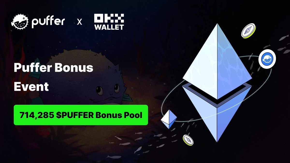 🎆 OKX Wallet @wallet 质押奖励活动开启！ 通过OKX Wallet 存入ETH、stETH 或wstETH，即可参与714K  $PUFFER 奖励池的瓜分活动！ 🐡 当前APR 高达28.38% 💎 别错过机会——