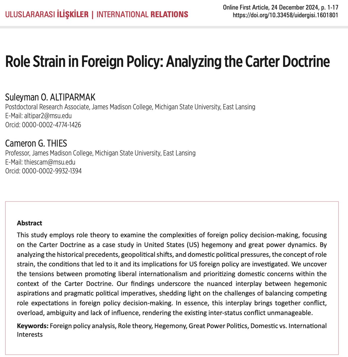 Süleyman Orhun Altıparmak (@suleymanorhun) on Twitter photo The online-first publication of ‘Role Strain in Foreign Policy: Analyzing the Carter Doctrine’ co-authored with <a href="/CameronThies/">Cameron Thies</a>
is now available in <a href="/uidergisi/">International Relations / Uluslararası İlişkiler</a> #OpenAccess
dergipark.org.tr/tr/download/ar… The online-first publication of ‘Role Strain in Foreign Policy: Analyzing the Carter Doctrine’ co-authored with <a href="/CameronThies/">Cameron Thies</a>
is now available in <a href="/uidergisi/">International Relations / Uluslararası İlişkiler</a> #OpenAccess
dergipark.org.tr/tr/download/ar…