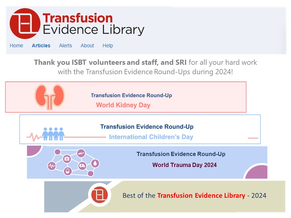 Transfusion Library (@transfusionlib) on Twitter photo Thank you <a href="/ISBTCO/">ISBT Central Office</a> volunteers and staff and <a href="/sritransfusion/">SRI - Systematic Review Initiative</a> for all your hard work with the Transfusion Evidence Round-Ups during 2024! Thank you <a href="/ISBTCO/">ISBT Central Office</a> volunteers and staff and <a href="/sritransfusion/">SRI - Systematic Review Initiative</a> for all your hard work with the Transfusion Evidence Round-Ups during 2024!