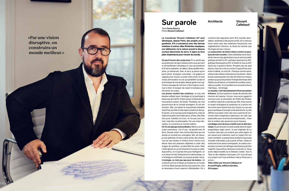 "Par une vision disruptive, on construira un monde meilleur."
Sur parole … d'architecte, Vincent Callebaut Architectures, Paris
Merci à Fanny Bouvry et au magazine Le Vif Weekend pour cet entretien optimiste !
#architecture 
#design 
#urbanisme
#immobilier
#developpementdurable
