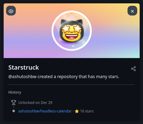 16 people starred my npm package, headless-calendar! As a result, GitHub awarded me this badge ✨ It made my day!

#github
