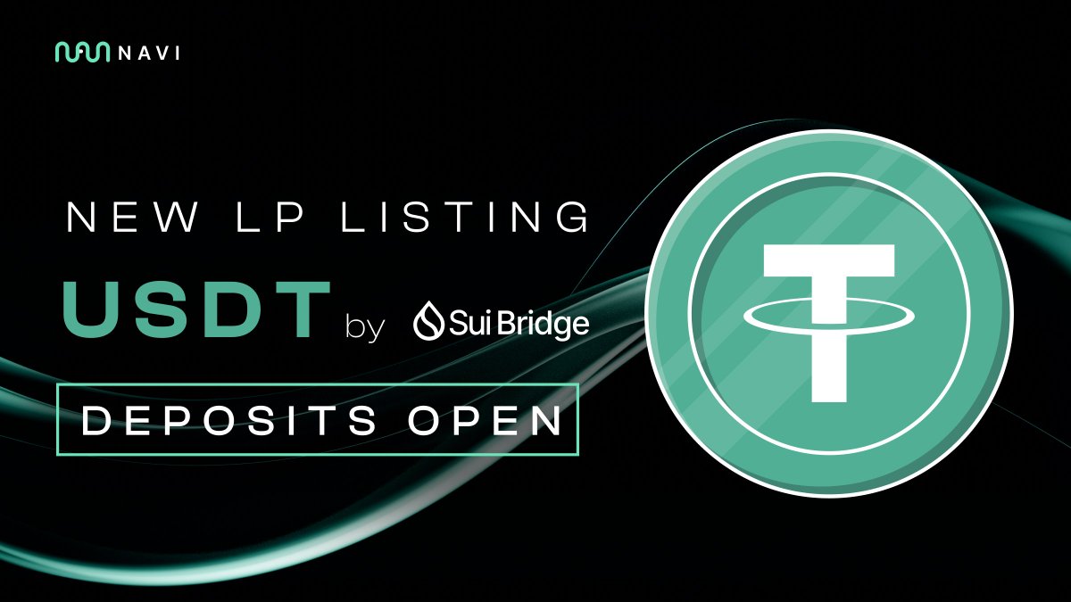 suiUSDT Pool is live on NAVI Protocol Navigators, with the recent support  for USDT on the Sui Bridge, we are adding this asset on the platform.  Starting 12.30 a new liquidity pool