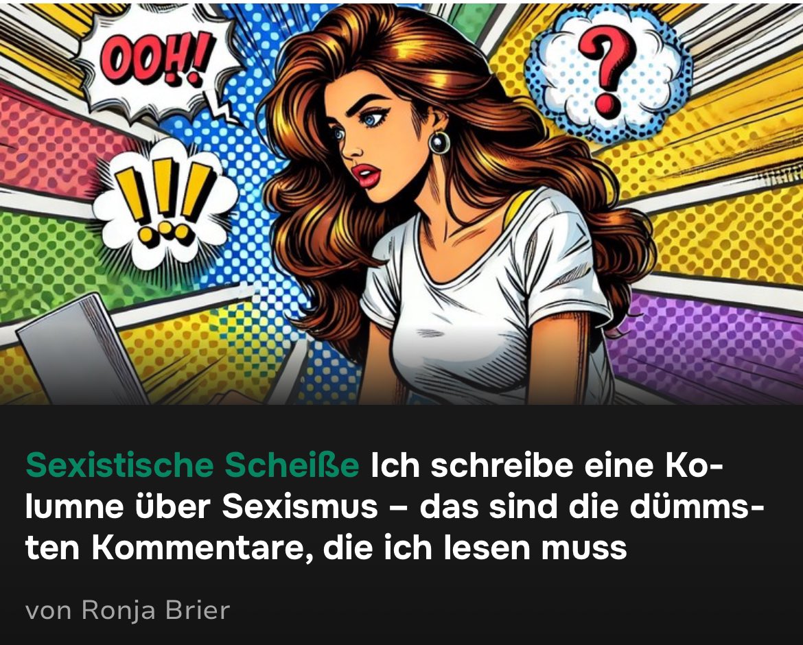 Ich schreibe eine Kolumne über Sexismus. „Sexistische Scheiße“ heißt sie und erscheint einmal im Monat bei <a href="/watson_de/">watson</a>. Das sind die dümmsten Kommentare, die ich bekommen habe. 

watson.de/leben/sexistis…